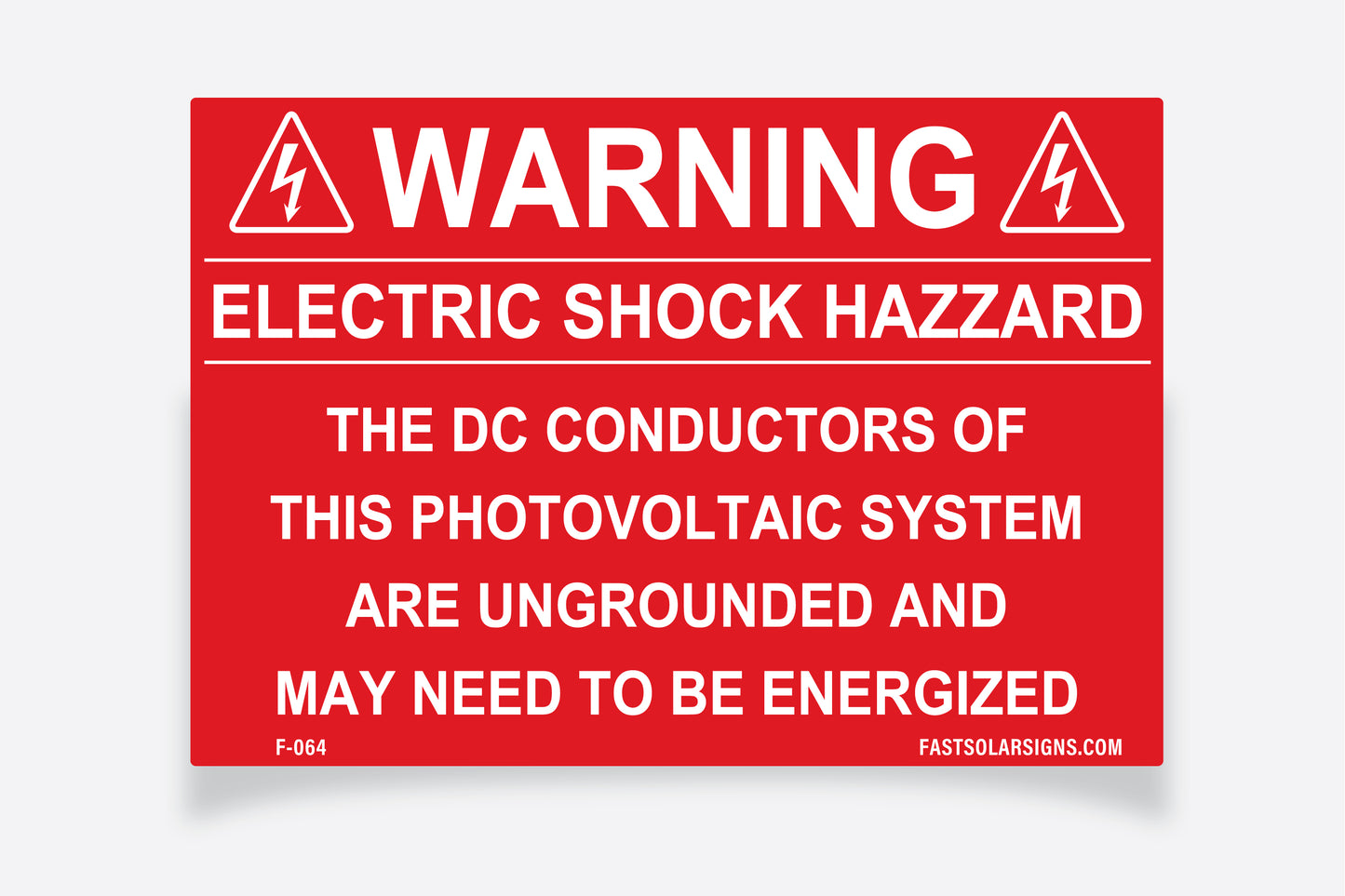 F-064 - Warning Electric Shock Hazard The DC Are Ungrounded