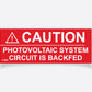 Caution Photovoltaic System circuit is backfed