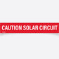 Caution Solar Circuit