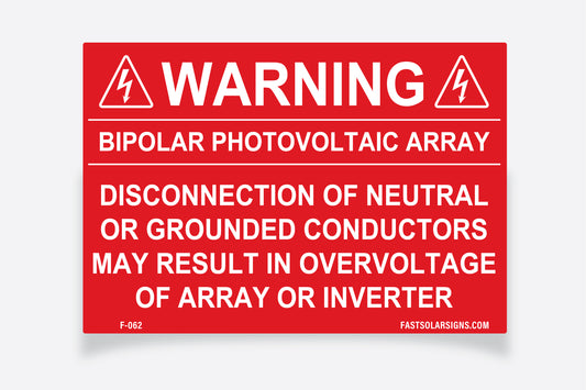 pv labels Warning: Bipolar Photovoltaic Array
Disconnecton of neutral or grounded conductors may result in overvoltge of array or inverter
