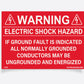 Warning: Electric Shock Hazard
If Ground Fault Is Indicated All Normally Grounded Conductors May Be Ungrounded And Energized