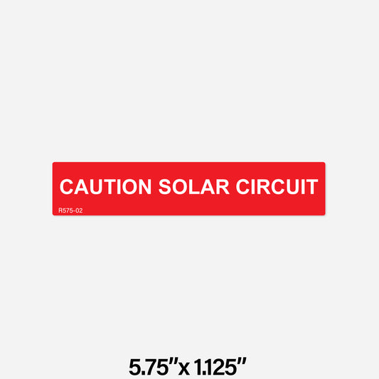 R575-02 Label | Caution Solar Circuit | PV Label